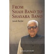 Mohan Law House's From Shah Bano to Shayara Bano [HB] by Janak Raj Jai
